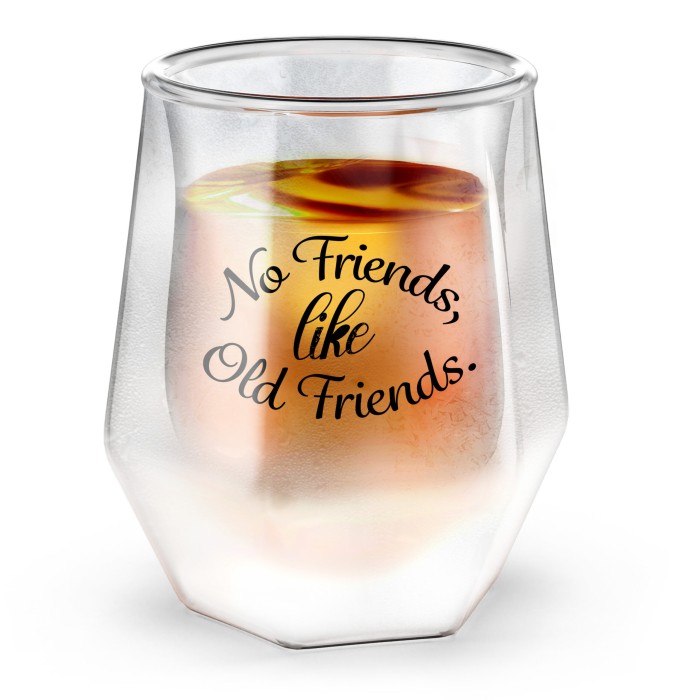 SoHo Whisky Glass "NO FRIENDS LIKE OLD FRIENDS"-LI8630